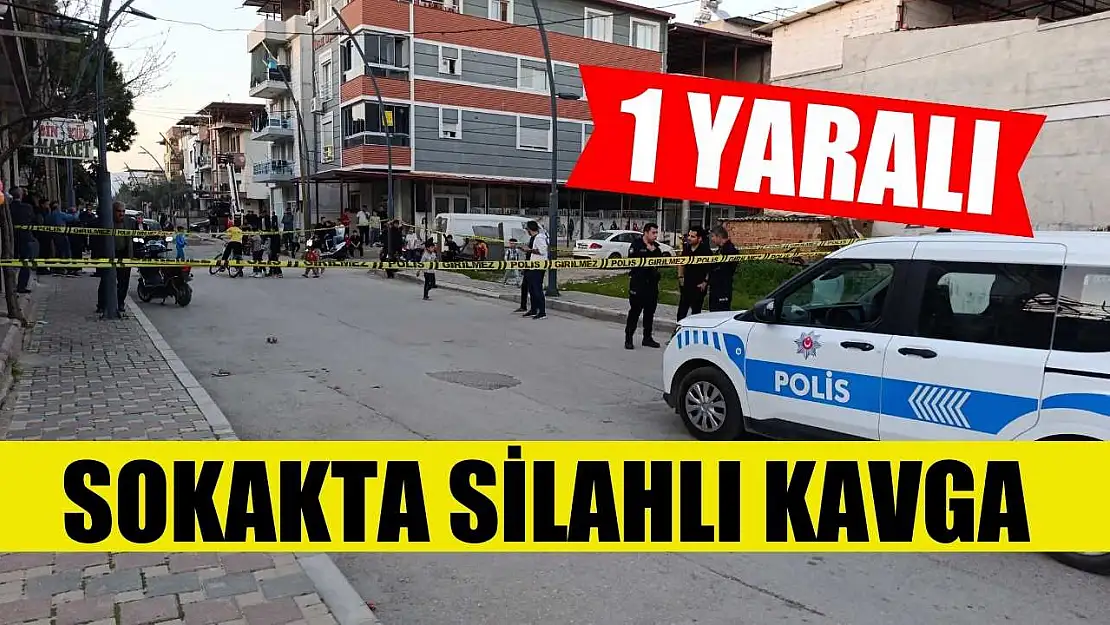 Sokakta silahlı kavga: 1 yaralı