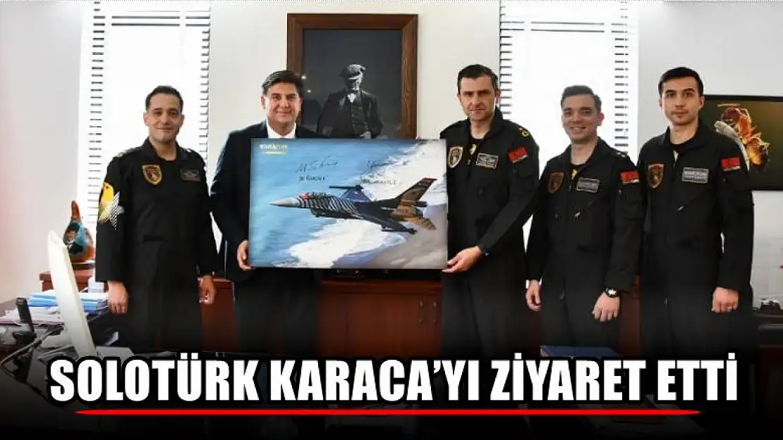 SOLOTÜRK Karaca'yı ziyaret etti