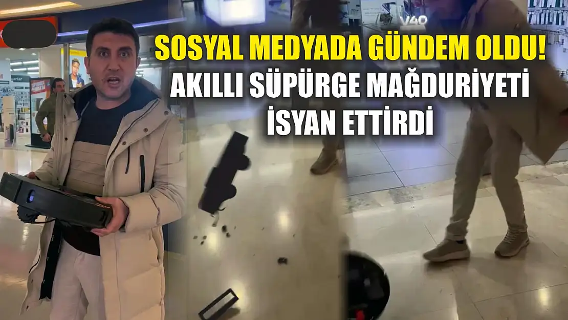 Sosyal medyada gündem oldu! Akıllı süpürge mağduriyeti isyan ettirdi