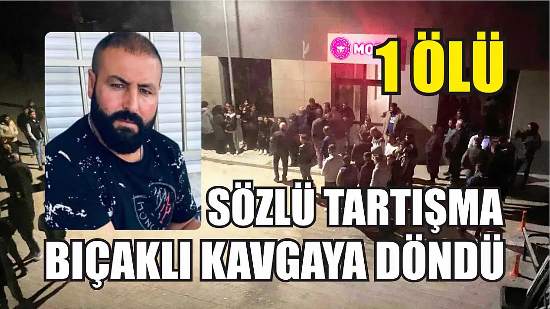 Sözlü tartışma bıçaklı kavgaya döndü: 1 ölü