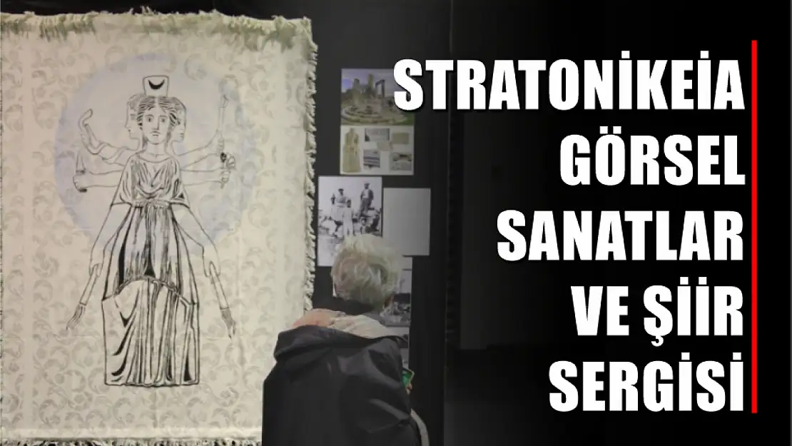 Stratonikeia Görsel Sanatlar ve Şiir Sergisi