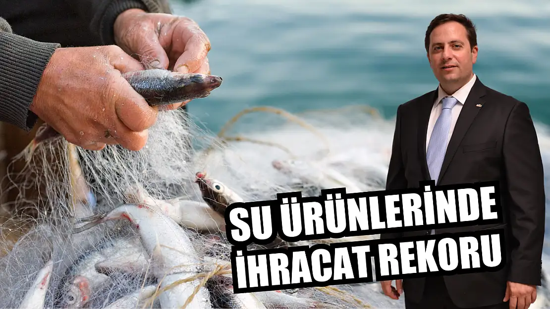 Su ürünlerinde ihracat rekoru