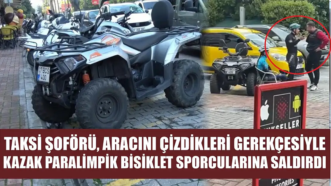 Taksi şoförü, aracını çizdikleri gerekçesiyle Kazak paralimpik bisiklet sporcularına saldırdı