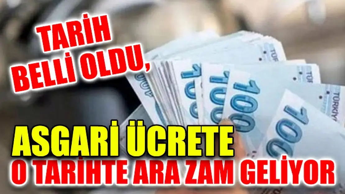 Tarih Belli Oldu, Asgari Ücrete O Tarihte Ara Zam Geliyor