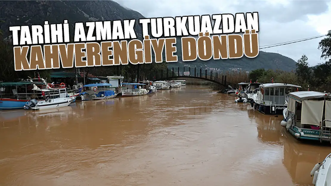 Tarihi azmak turkuazdan kahverengiye döndü