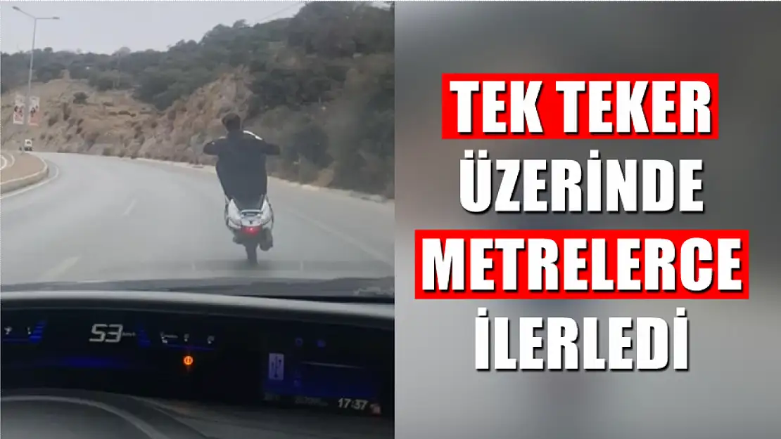 Tek teker üzerinde metrelerce ilerledi