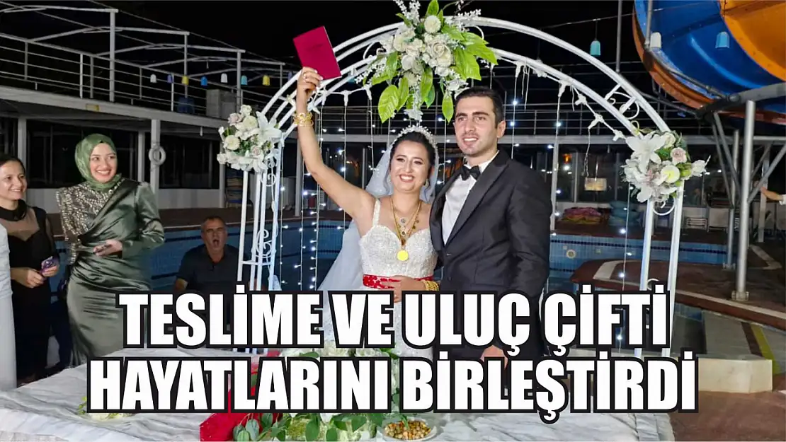 Teslime ve Uluç Çifti Hayatlarını Birleştirdi