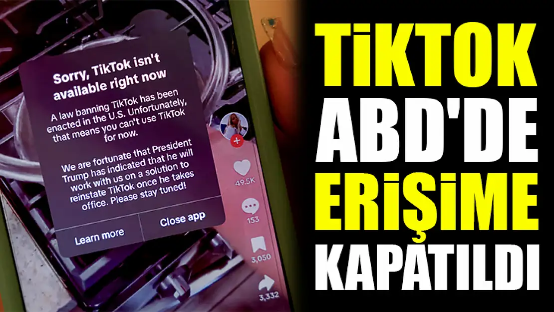 TikTok ABD'de erişime kapatıldı