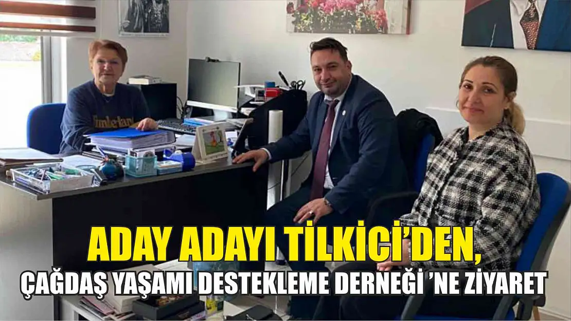 Tilkici'den, ÇYDD'ye Ziyaret