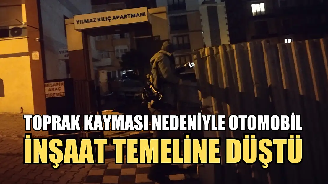 Toprak kayması nedeniyle otomobil inşaat temeline düştü