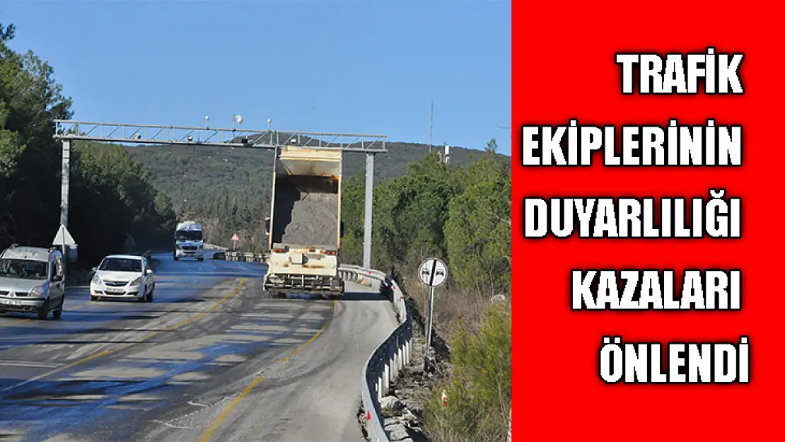 Trafik Ekiplerinin Duyarlılığı Kazaları Önlendi