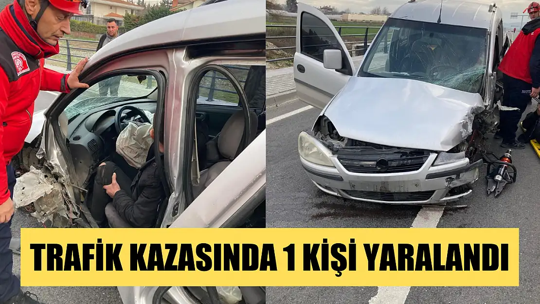 Trafik kazasında 1 kişi yaralandı