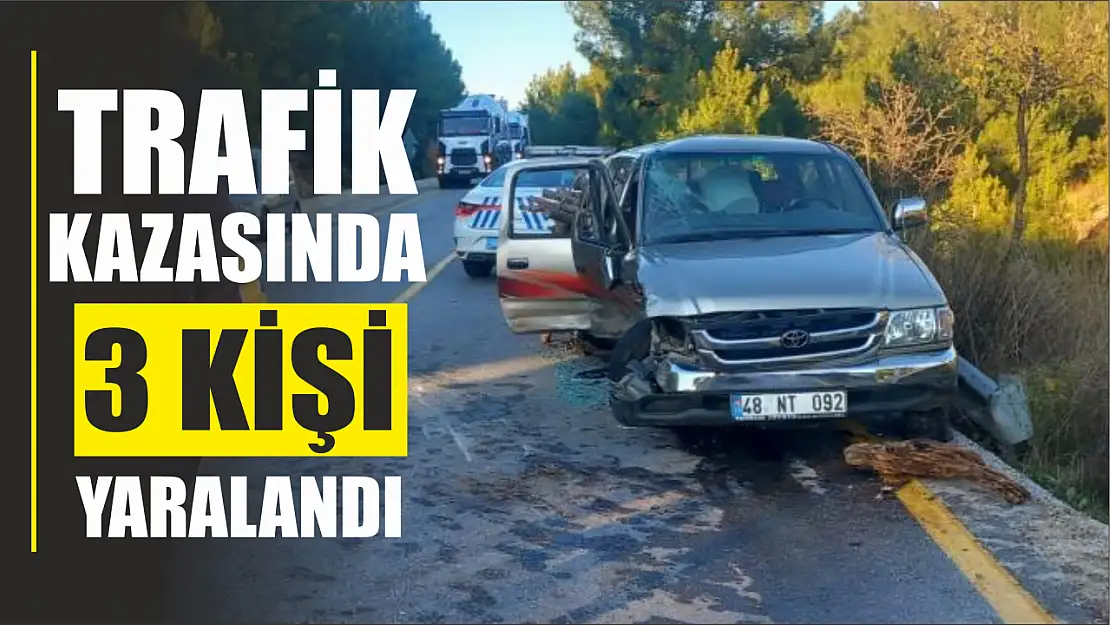 Trafik kazasında 3 kişi yaralandı