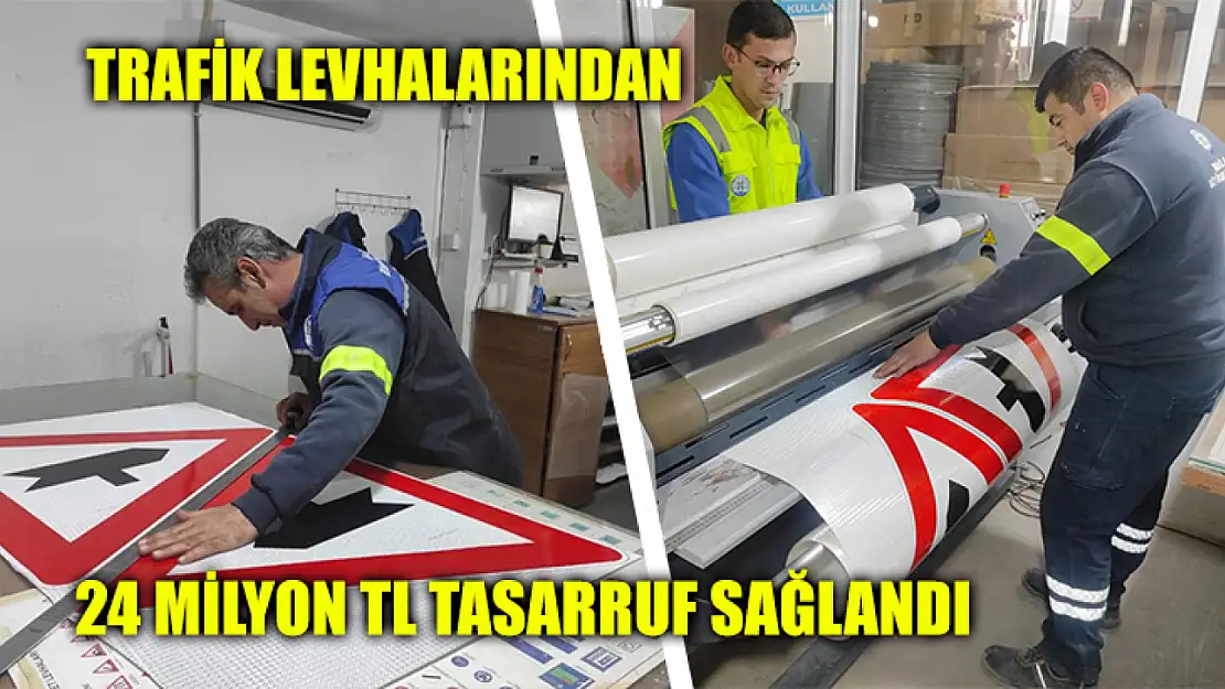 Trafik Levhalarından 24 Milyon Tl Tasarruf Sağladı