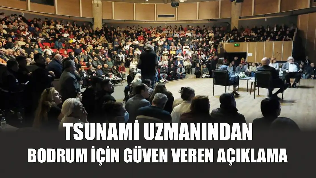 Tsunami uzmanından Bodrum için güven veren açıklama