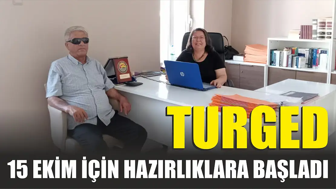 TURGED 15 Ekim İçin Hazırlıklara Başladı