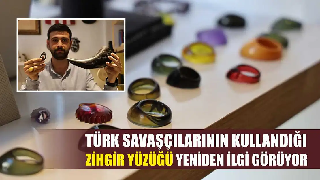 Türk Savaşçılarının Kullandığı Zihgir Yüzüğü Yeniden İlgi Görüyor