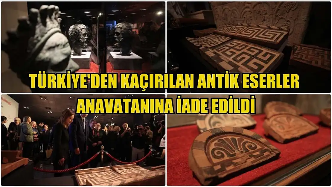 Türkiye'den kaçırılan antik eserler anavatanına iade edildi