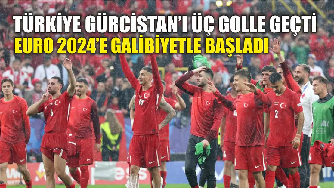 Türkiye Gürcistan'ı Üç Golle Geçti Euro 2024'e Galibiyetle Başladı