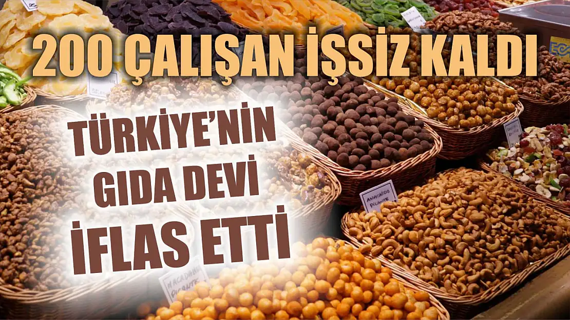 Türkiye'nin gıda devi iflas etti! 200 çalışan işsiz kaldı