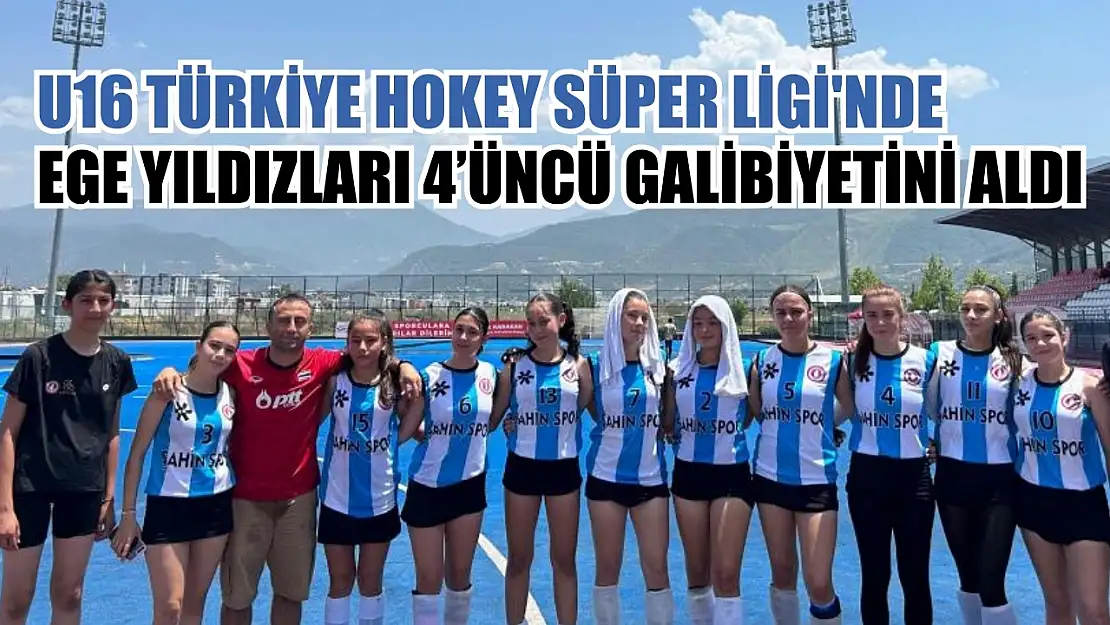 U16 Türkiye Hokey Süper Ligi'nde Ege Yıldızları 4'üncü galibiyetini aldı