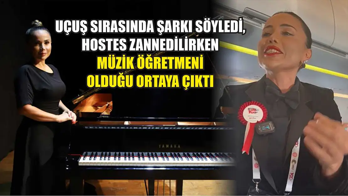 Uçuş sırasında şarkı söyledi, hostes zannedilirken müzik öğretmeni olduğu ortaya çıktı