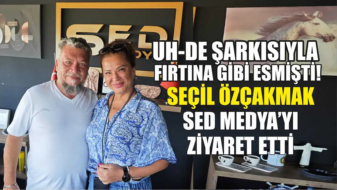 UhDe Şarkısıyla Fırtına Gibi Esmişti! Seçil Özçakmak SED Medya'yı Ziyaret Etti