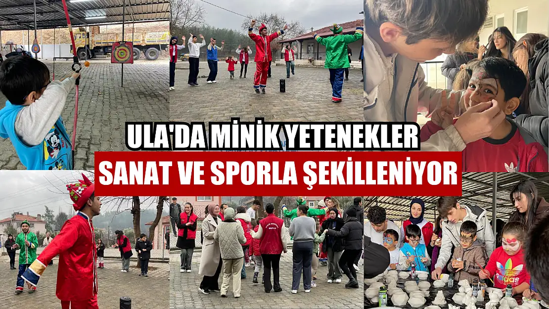 Ula'da minik yetenekler sanat ve sporla şekilleniyor