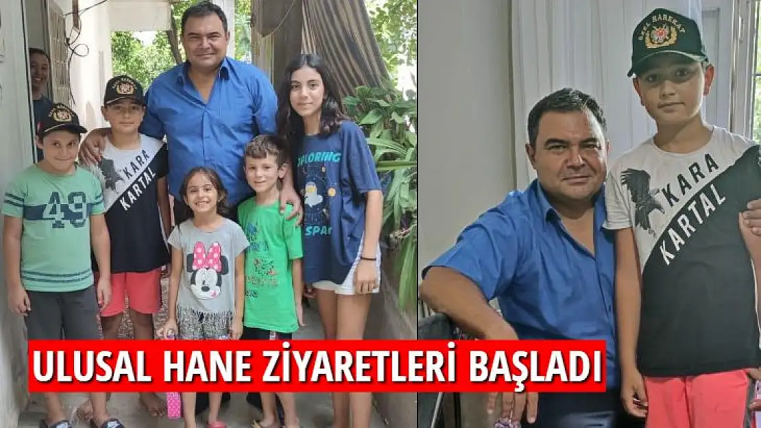 ULUSAL HANE ZİYARETLERİ BAŞLADI