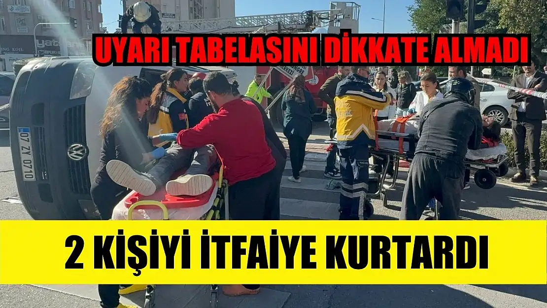 Uyarı tabelasını dikkate almadı: 2 kişiyi itfaiye kurtardı