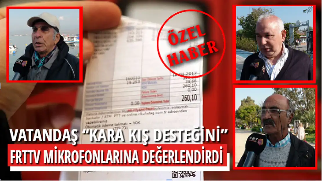 VATANDAŞ 'KARA KIŞ DESTEĞİNİ' FRTTV MİKROFONLARINA DEĞERLENDİRDİ