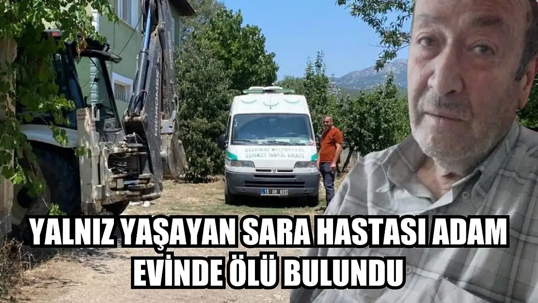 Yalnız yaşayan sara hastası adam evinde ölü bulundu