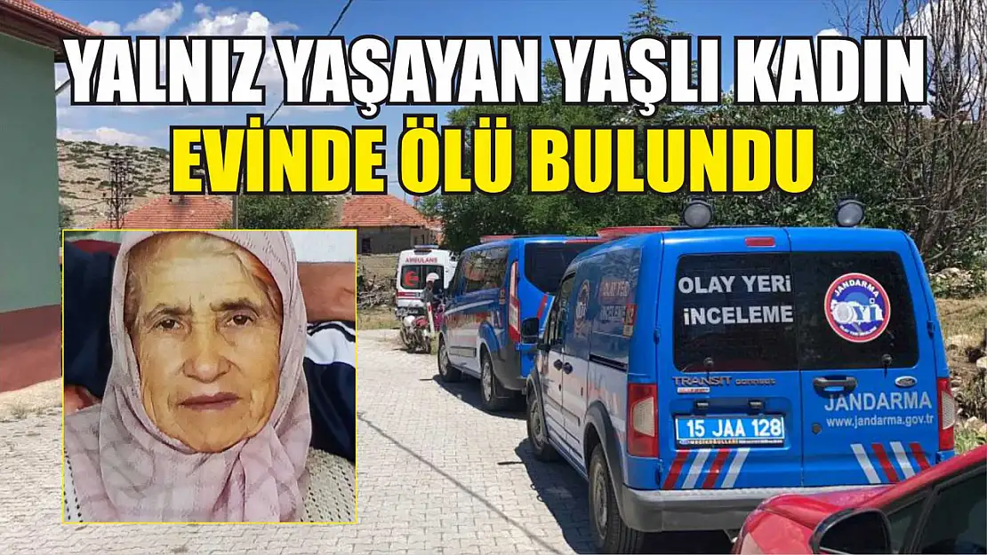 Yalnız yaşayan yaşlı kadın evinde ölü bulundu