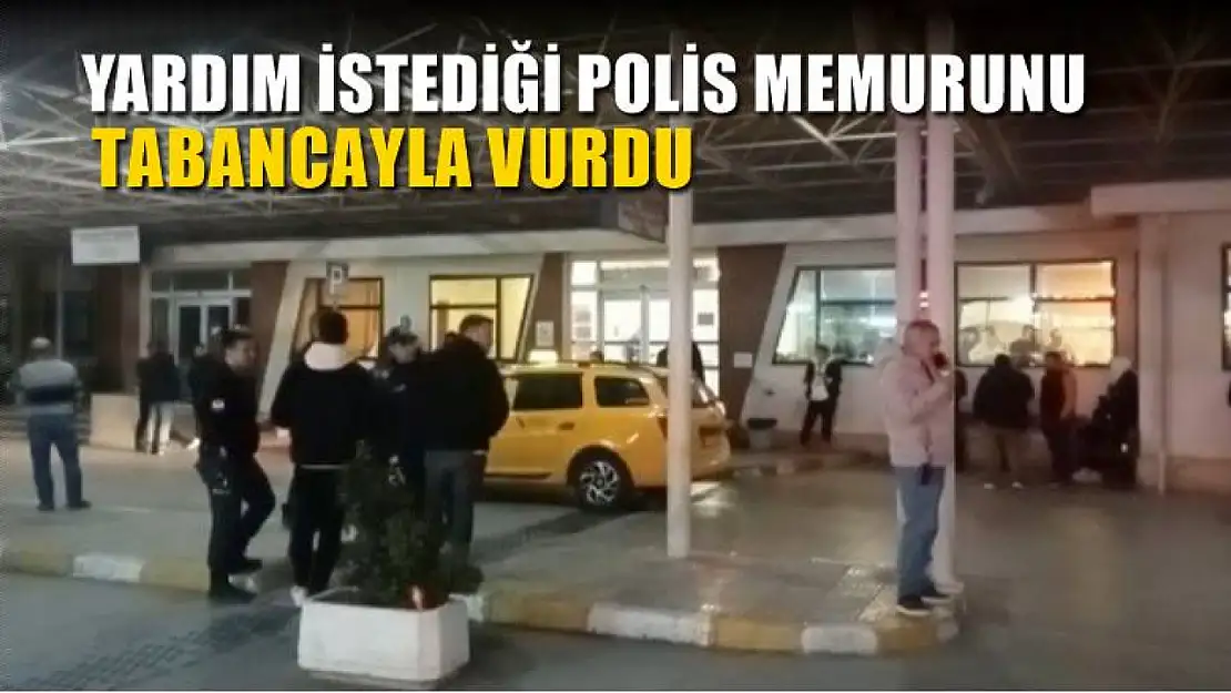 Yardım ettiği kadın tarafından tabancayla vurulan polis yaralandı