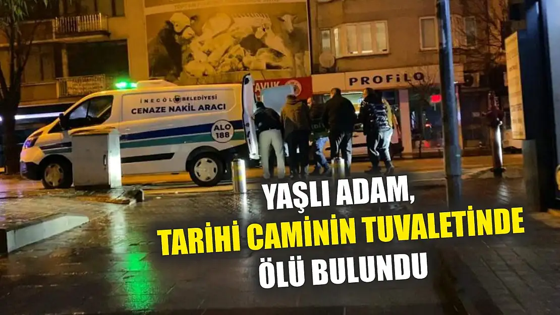 Yaşlı adam, tarihi caminin tuvaletinde ölü bulundu