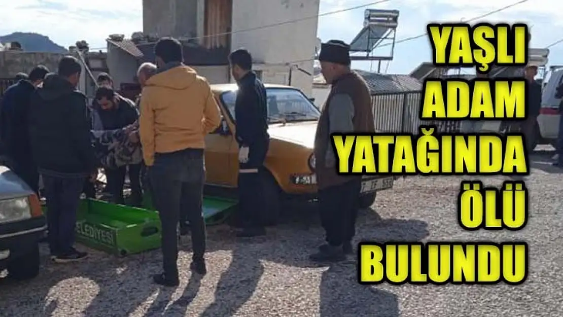 Yaşlı adam yatağında ölü bulundu