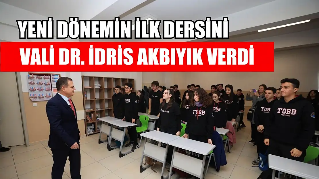 Yeni dönemin ilk dersini, Vali Dr. İdris Akbıyık verdi