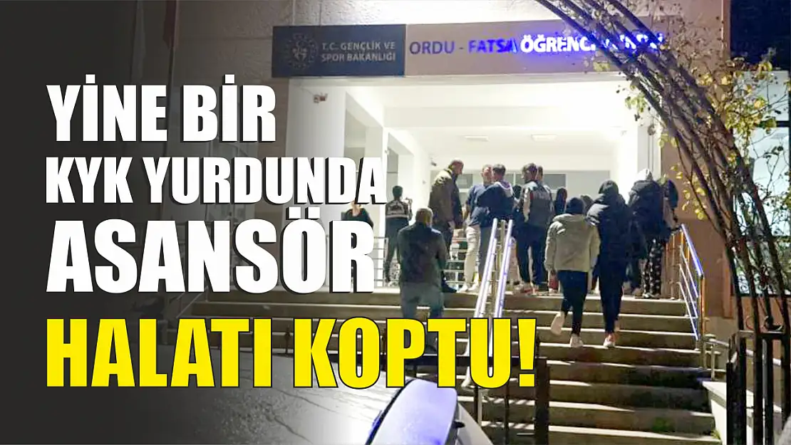 Yine bir KYK yurdunda asansör halatı koptu!