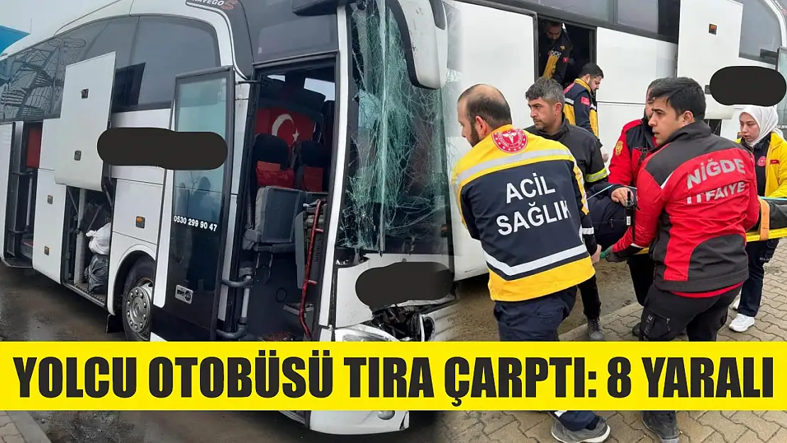 Yolcu otobüsü tıra çarptı: 8 yaralı