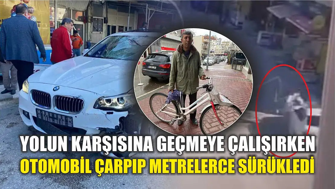 Yolun karşısına geçmeye çalışırken otomobil çarpıp metrelerce sürükledi