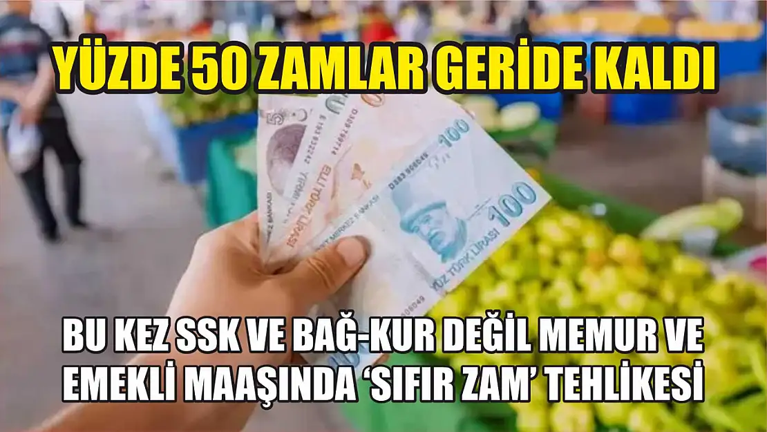 Yüzde 50 zamlar geride kaldı: Bu kez SSK ve Bağ-Kur değil memur ve emekli maaşında 'sıfır zam' tehlikesi