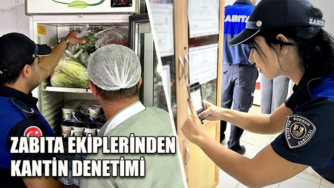 Zabıta ekiplerinden kantin denetimi