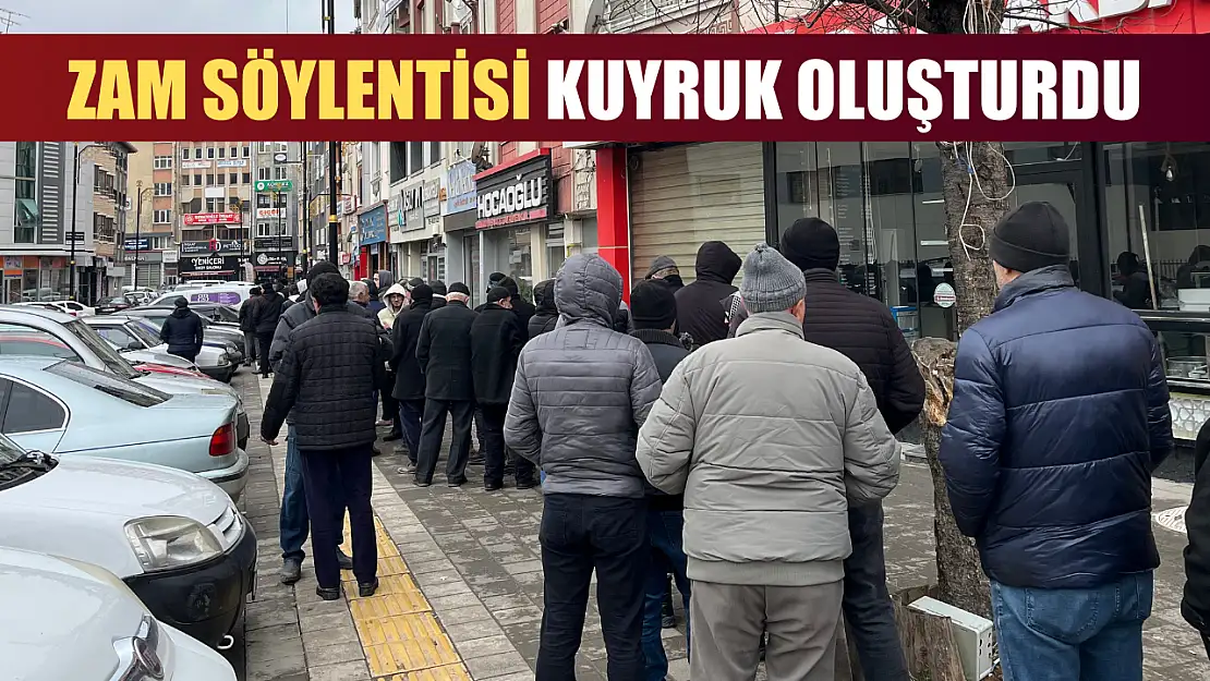 Zam söylentisi kuyruk oluşturdu