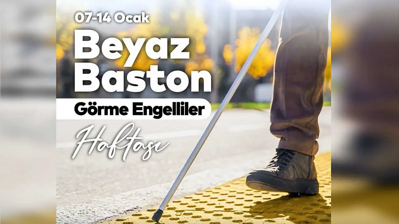 Fethiye Belediye Başkanı Karaca'dan Beyaz Baston Haftası mesajı