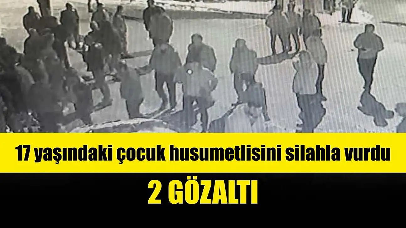 17 yaşındaki çocuk, husumetlisini silahla vurdu: 2 gözaltı
