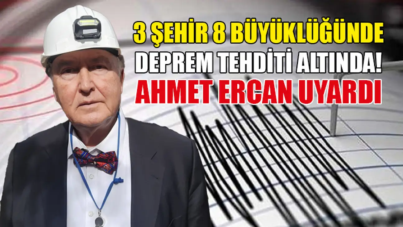 3 Şehir 8 büyüklüğünde deprem tehditi altında! Ahmet Ercan uyardı