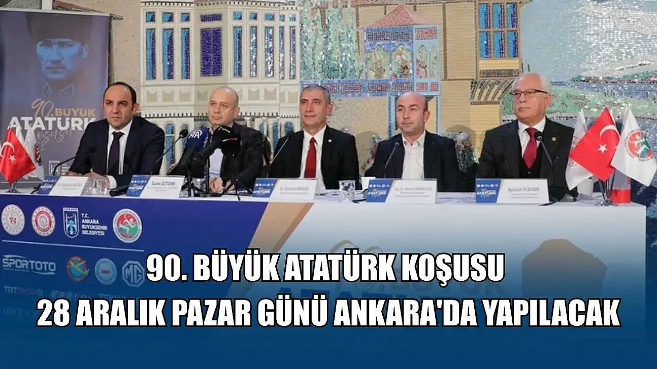 90. Büyük Atatürk Koşusu, 28 Aralık Pazar günü Ankara'da yapılacak