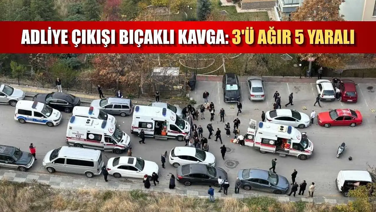 Adliye çıkışı bıçaklı kavga: 3'ü ağır 5 yaralı