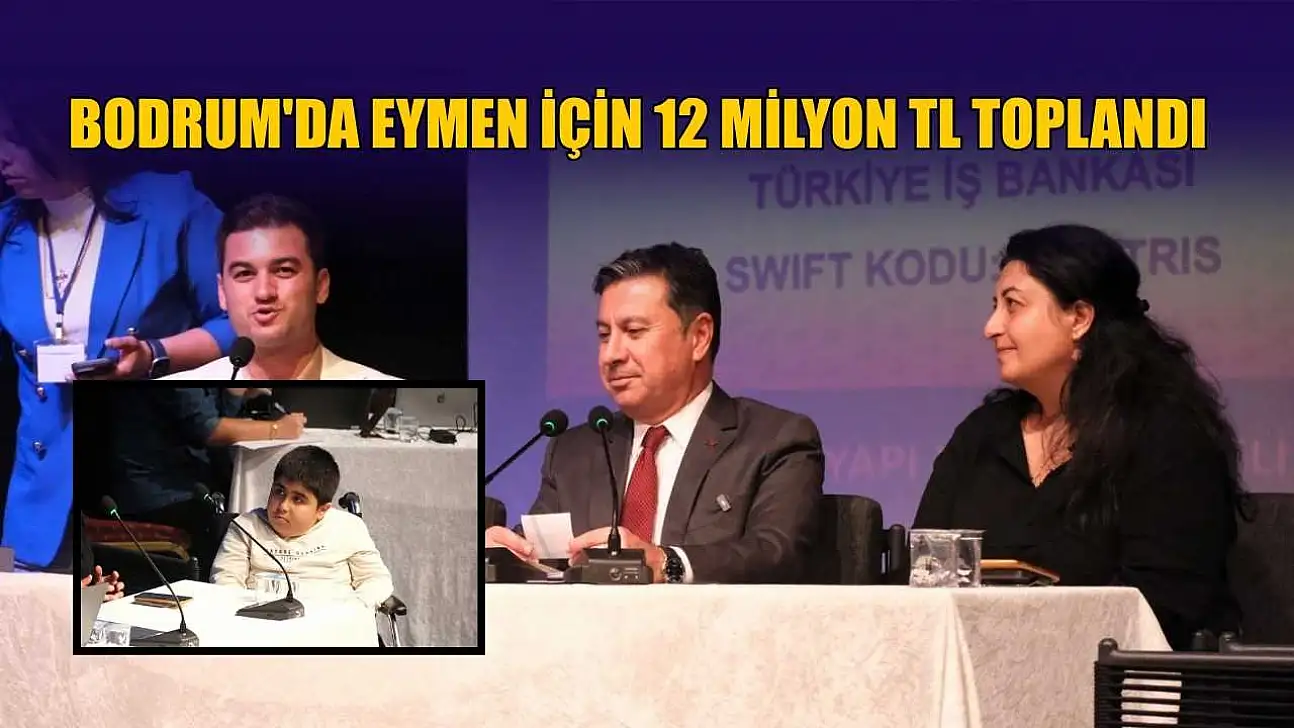 Bodrum'da Eymen için 12 milyon TL toplandı