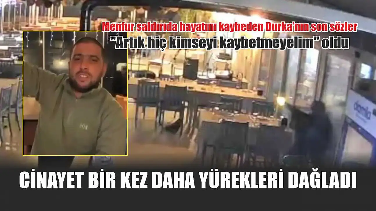 Cinayet bir kez daha yürekleri dağladı